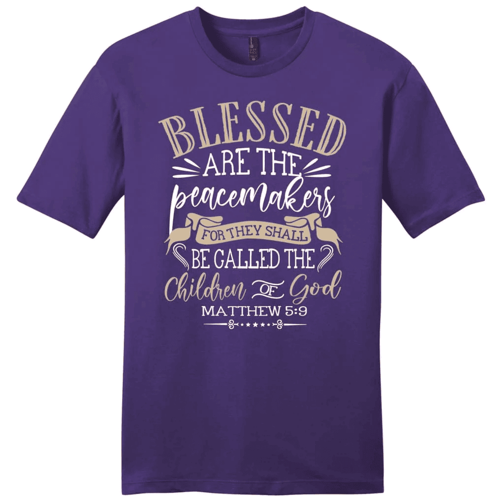 Blessed are the peacemakers Matthew 5:9 KJV Bible verse men's Christian t-shirt
