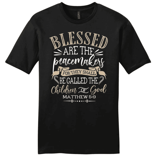 Blessed are the peacemakers Matthew 5:9 KJV Bible verse men's Christian t-shirt