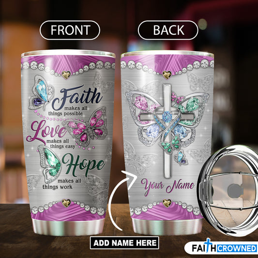 Faith Hope Love Personalized Tumbler