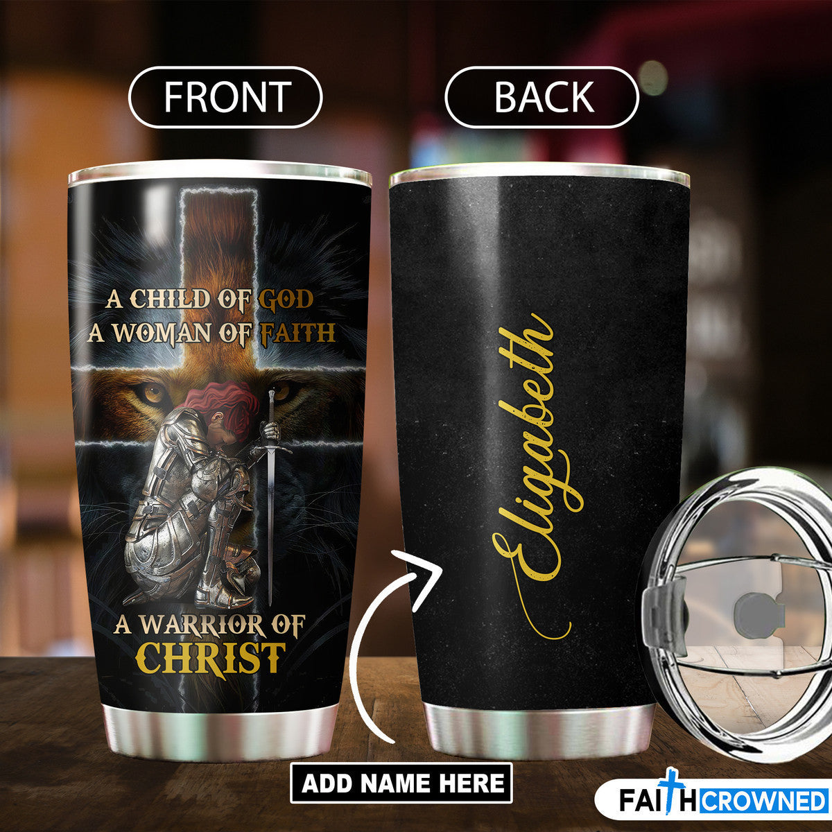 Personalized A Woman Of Faith, A Warrior Of Christ Tumbler
