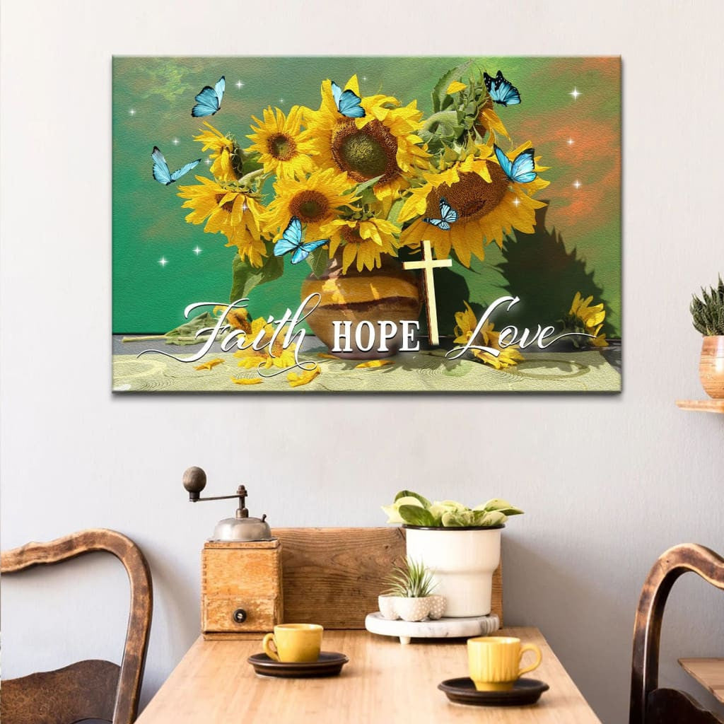 Sunflowers and butterflies Faith hope love wall art canvas