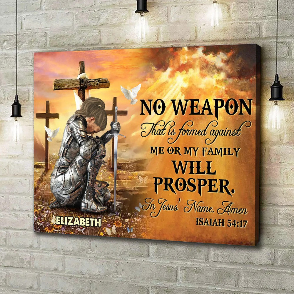 Personalized Woman Warrior No Weapon Formed Against Us Shall Prosper-Isaiah 54:17 Canvas