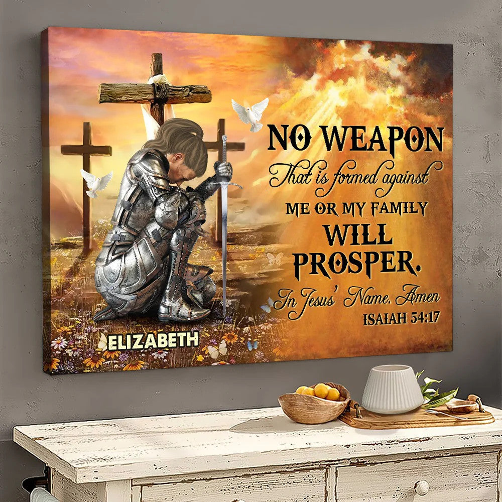 Personalized Woman Warrior No Weapon Formed Against Us Shall Prosper-Isaiah 54:17 Canvas