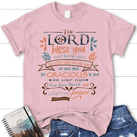 The Lord bless you and keep you Numbers 6:24-26 NIV women's Christian t-shirt