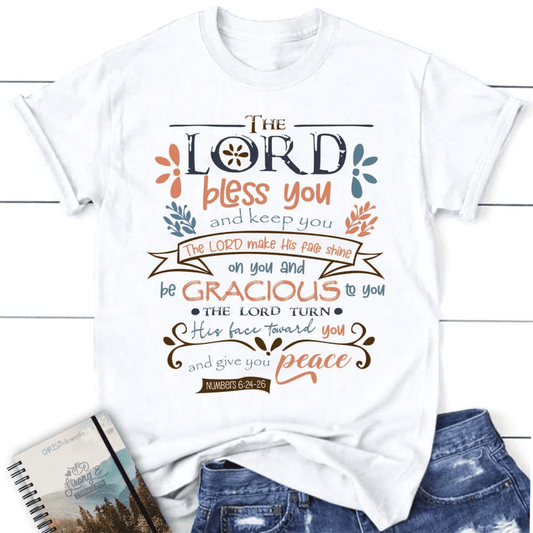 The Lord bless you and keep you Numbers 6:24-26 NIV women's Christian t-shirt