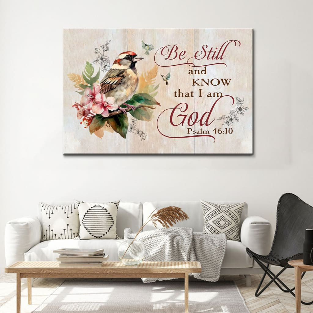 Be still and know that I am God Psalm 46:10 Sparrow Bible verse wall art
