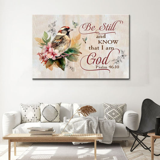 Be still and know that I am God Psalm 46:10 Sparrow Bible verse wall art