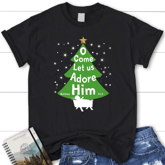 O come let us adore Him Christmas tree women's t-shirt