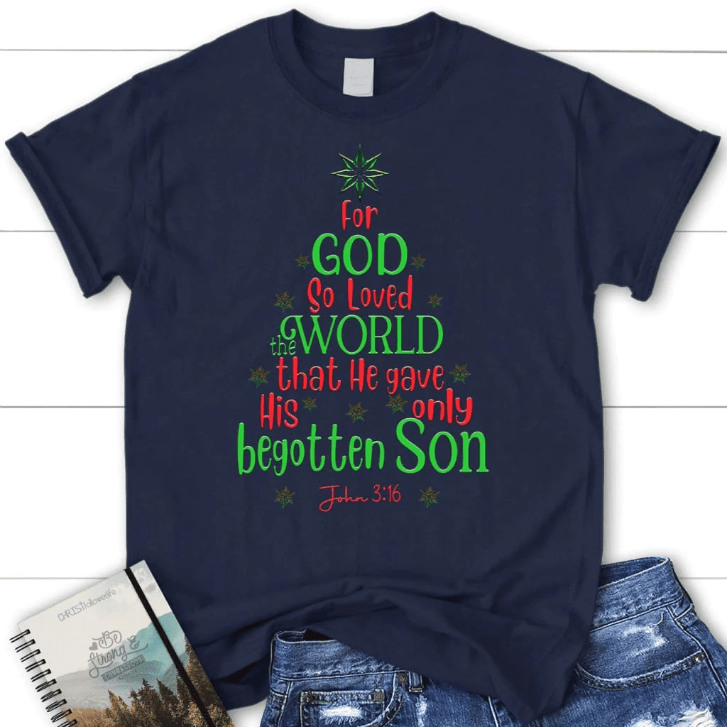 For God so loved the world John 3:16 Christmas Women's t-shirt