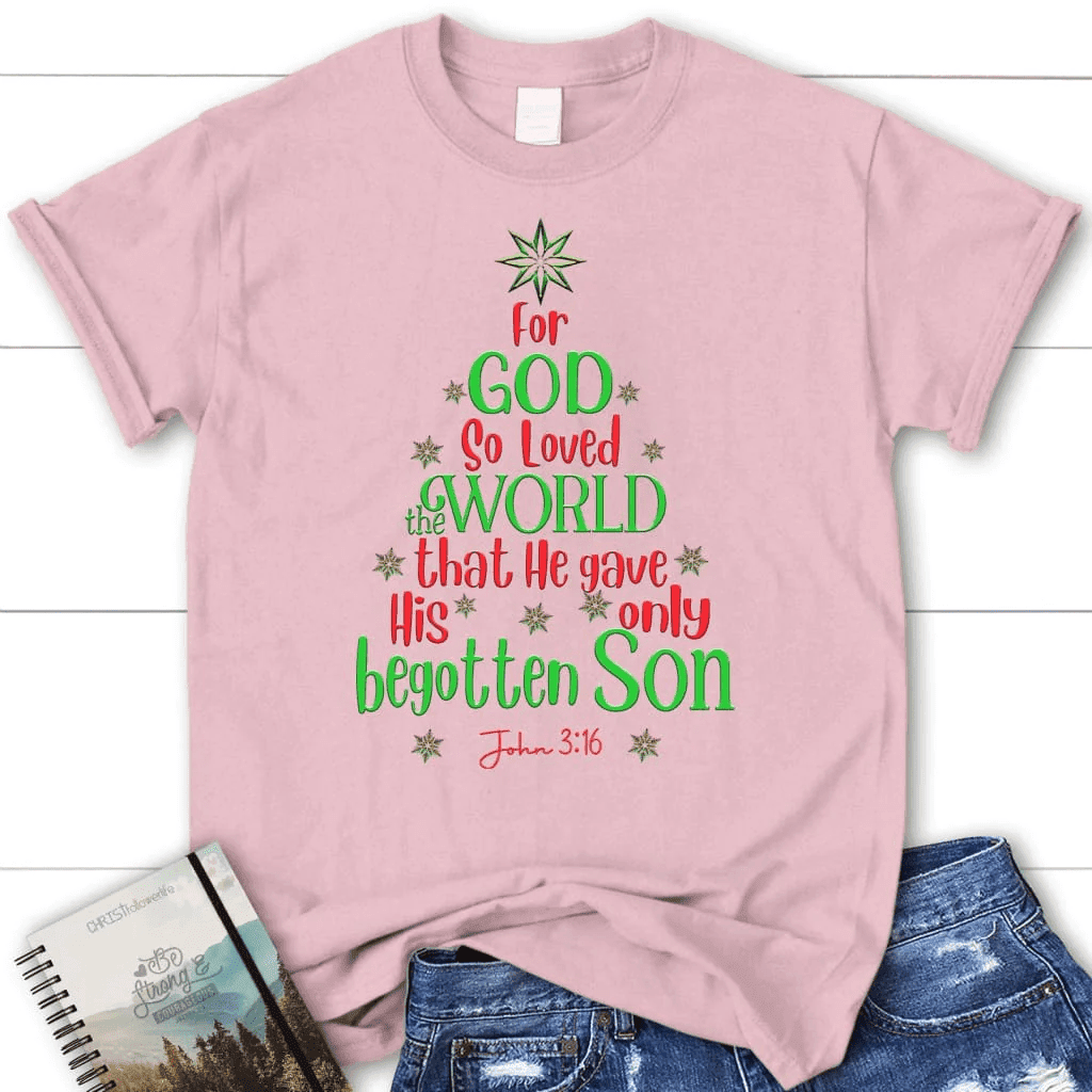 For God so loved the world John 3:16 Christmas Women's t-shirt