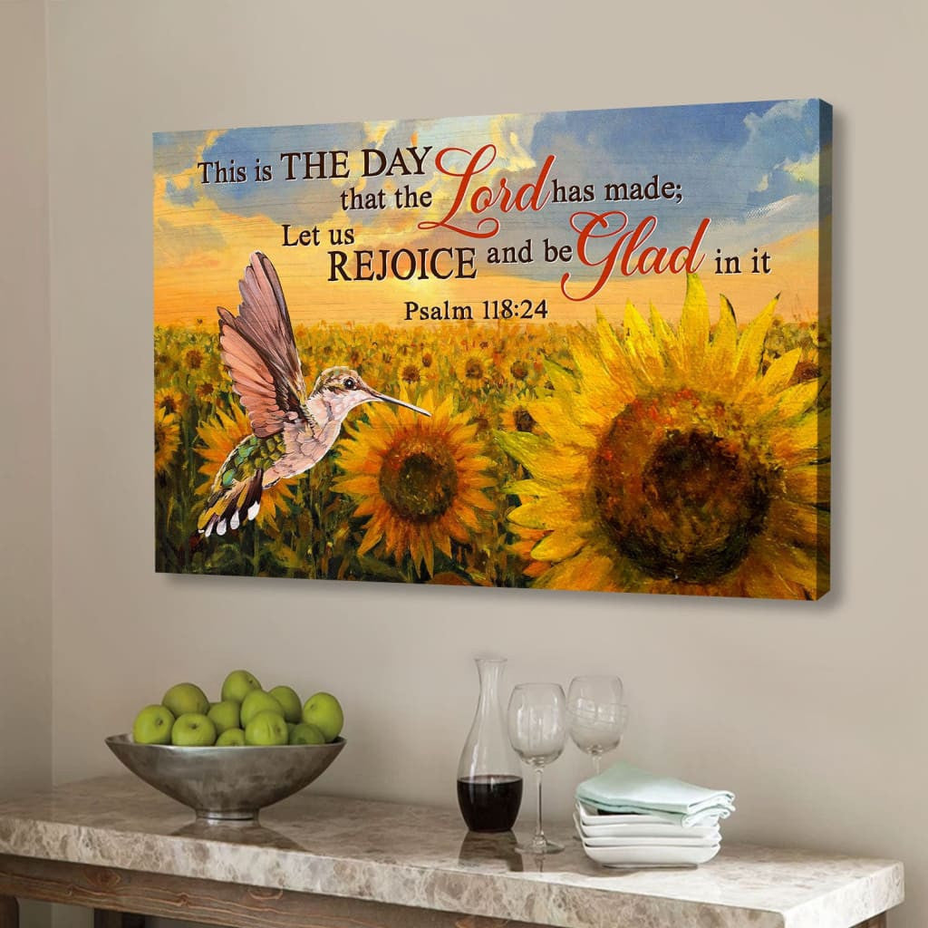 Psalm 118:24 This is the day that the Lord has made wall art canvas, Hummingbird sunflower Christian wall decor