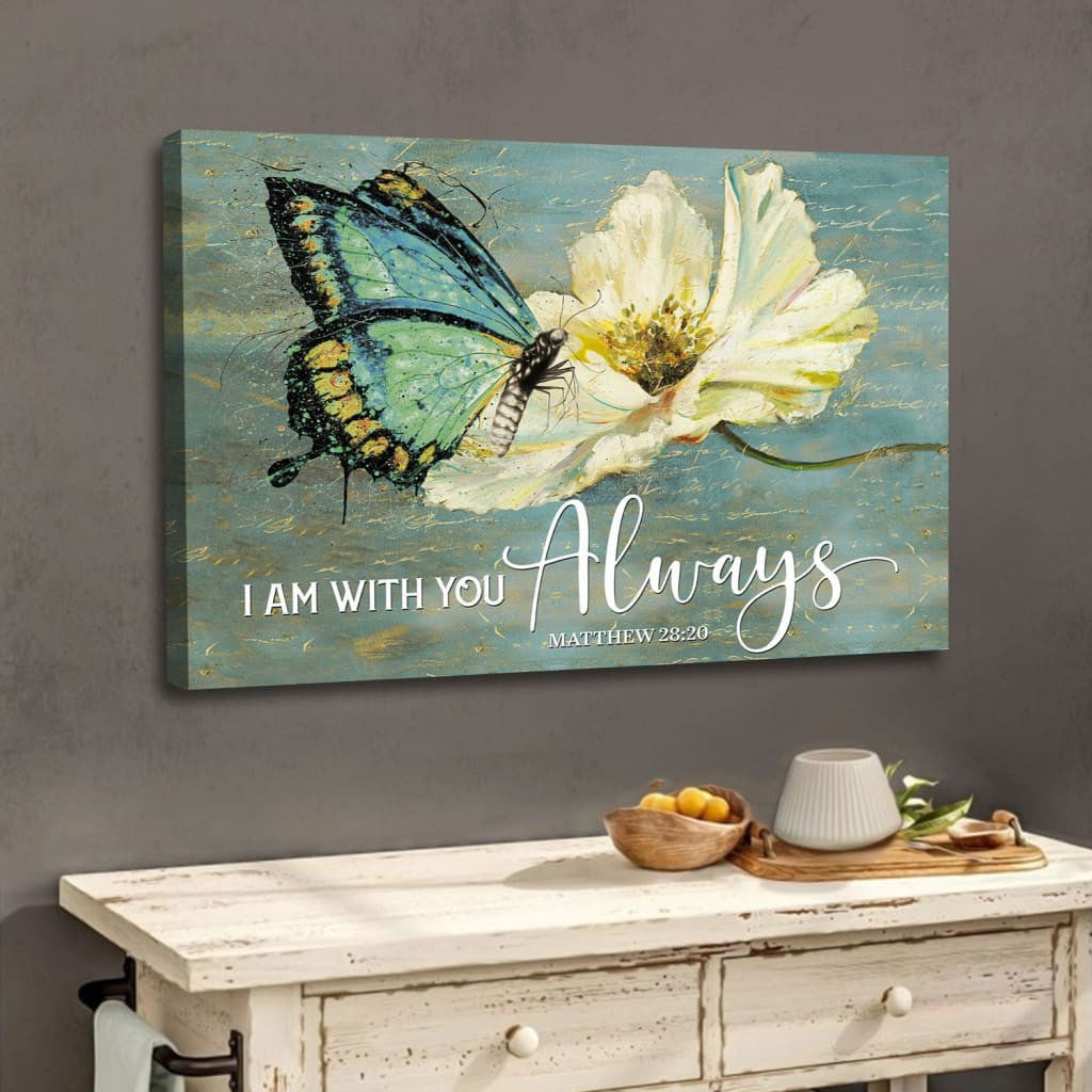 Butterfly Flower Matthew 28:20 I am with you always wall art canvas print