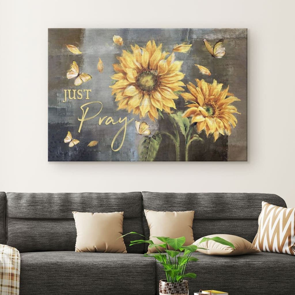 Just pray sunflower butterfly Christian wall art canvas