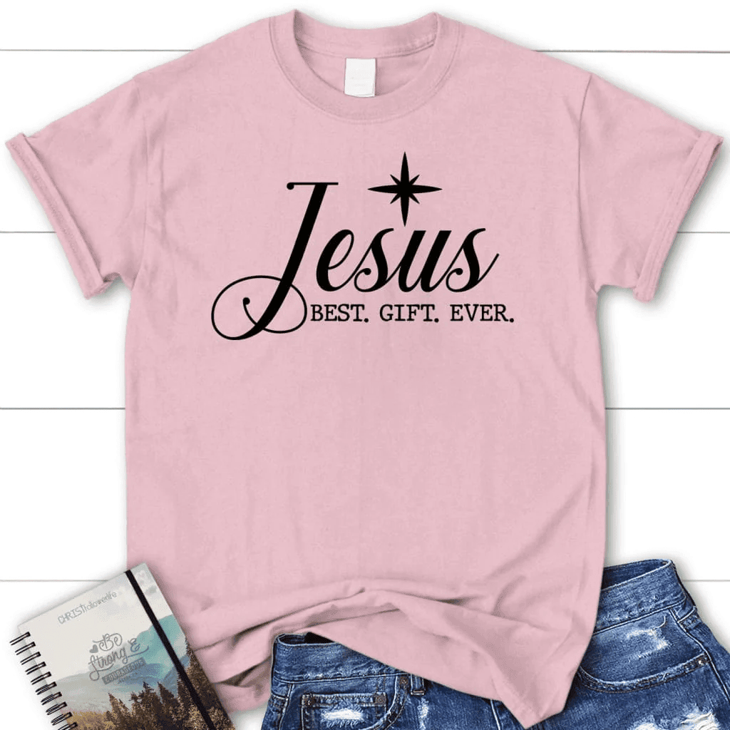 Christian Christmas T-shirts: Jesus best gift ever Women's t-shirt