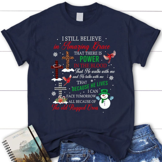 I still believe in amazing grace Christmas women's Christian t-shirt
