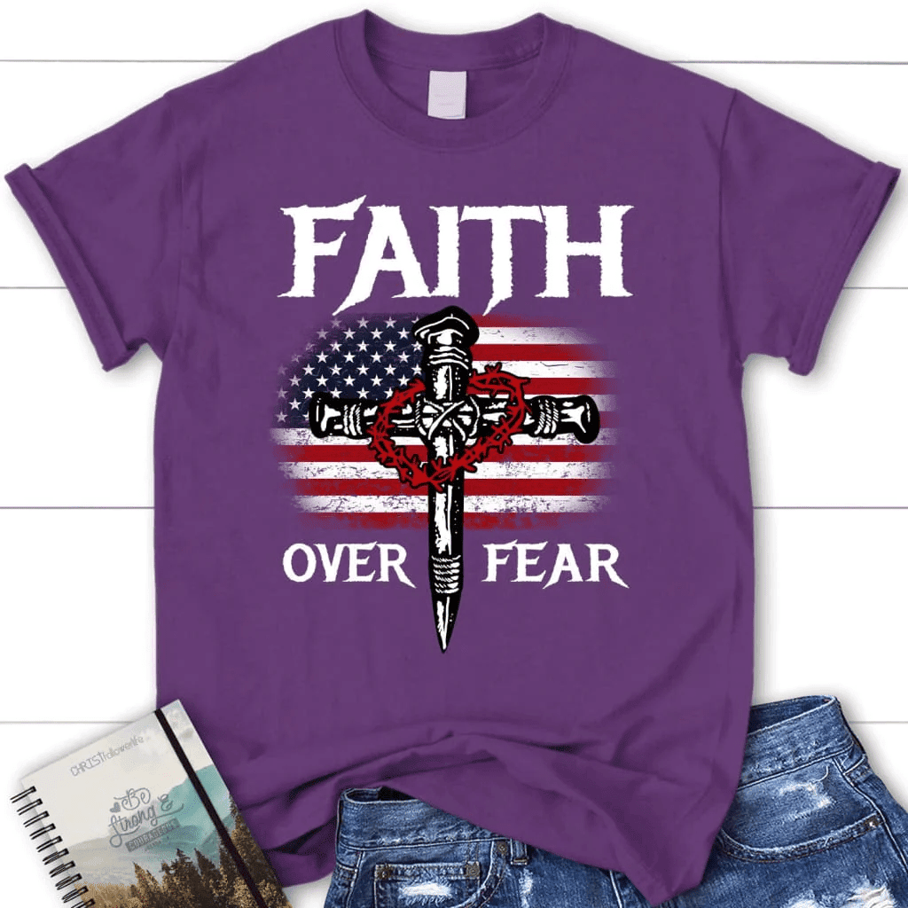 Christian Patriotic, Faith over fear American flag women's Christian t-shirt