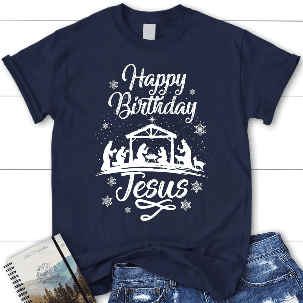 Happy birthday Jesus shirt - women's Christian t-shirt