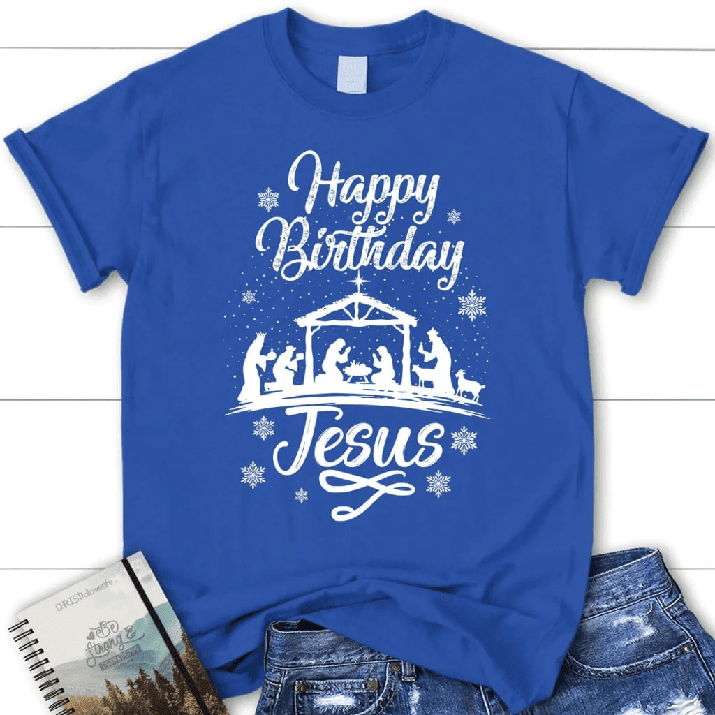 Happy birthday Jesus shirt - women's Christian t-shirt