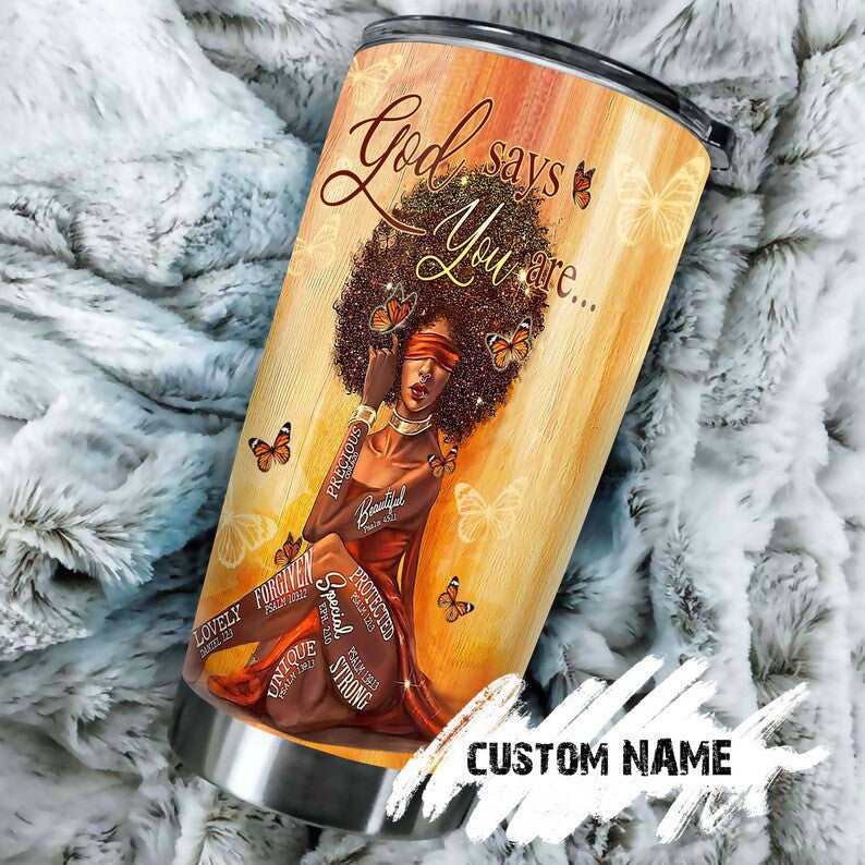 Bible God Says You Are Personalized Tumbler Gift For Black Women coffee tumbler