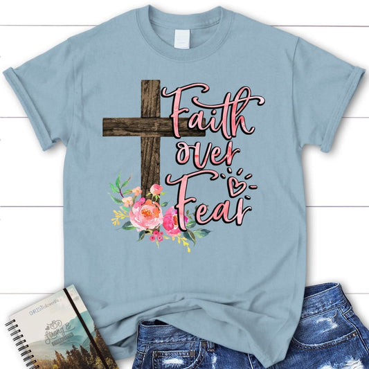 Christian T-shirts: Faith over fear cross with flowers women's t-shirt