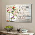 Be Joyful in Hope Romans 12:12, Hummingbird, Flower Vase, Wall Art Canvas