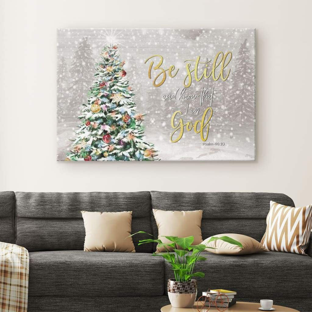Christmas gifts - Be still and know that I am God Christmas wall art canvas print