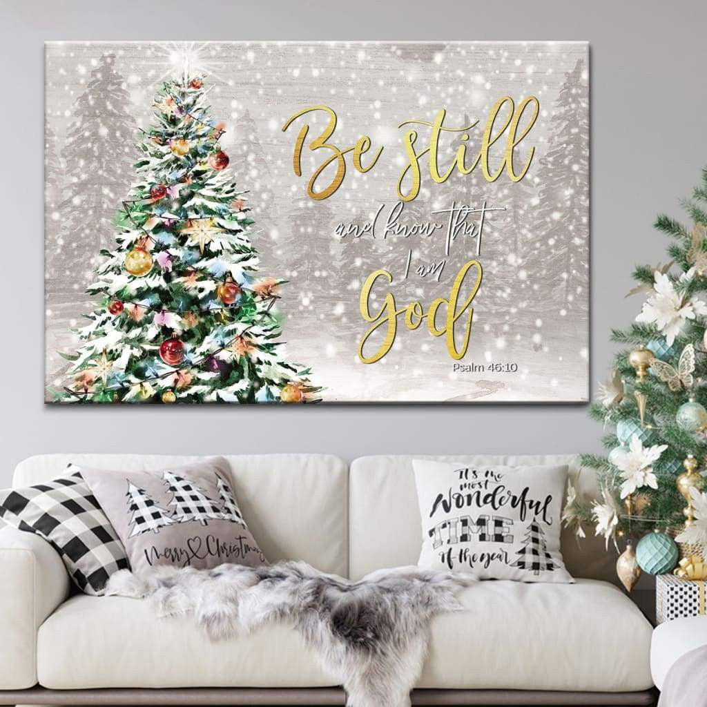 Christmas gifts - Be still and know that I am God Christmas wall art canvas print