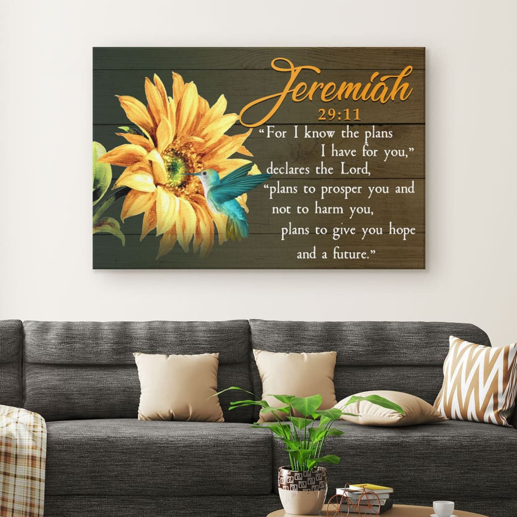 Jeremiah 29:11 Wall Art: For I know the plans I have for you hummingbird sunflower canvas print