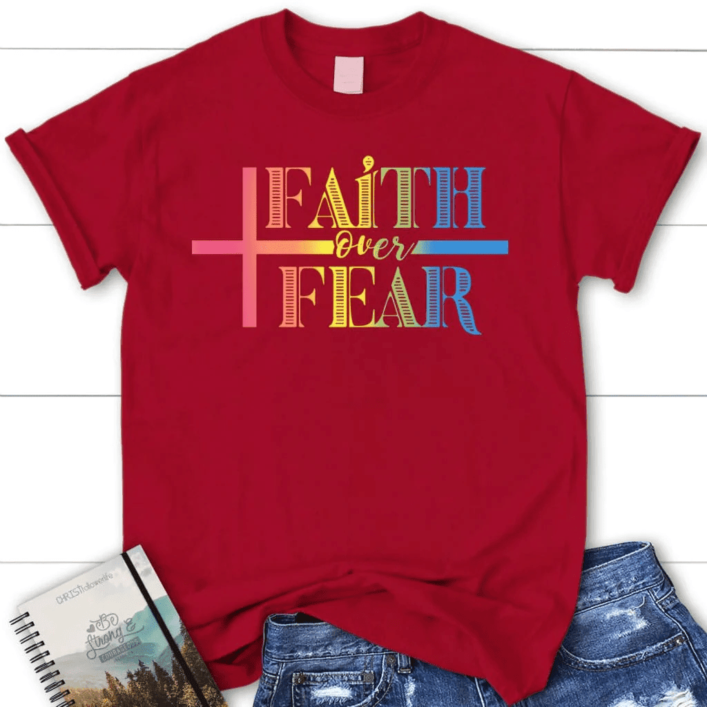 Faith over fear shirt, Faith t-shirts, Women's Christian t-shirts