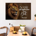 Lion Of Judah, Psalm 46:10 Be still and know that I am God canvas wall art