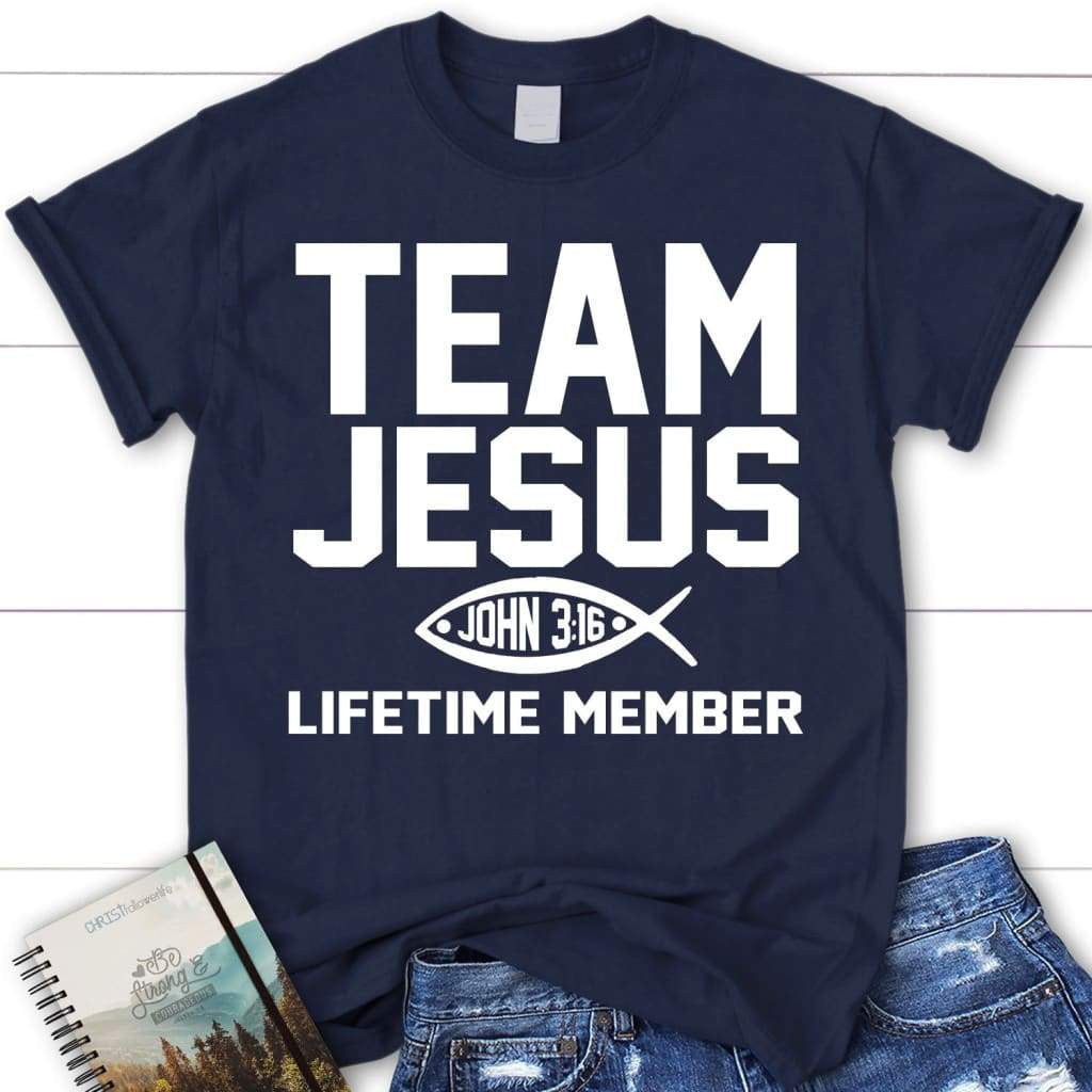 Team Jesus lifetime member womens Christian t-shirt, Jesus shirts