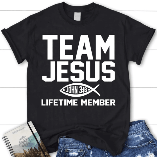 Team Jesus lifetime member womens Christian t-shirt, Jesus shirts