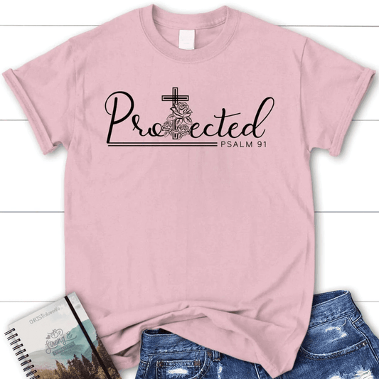 Protected Psalm 91 Bible verse women's t-shirt, Christian apparel for women