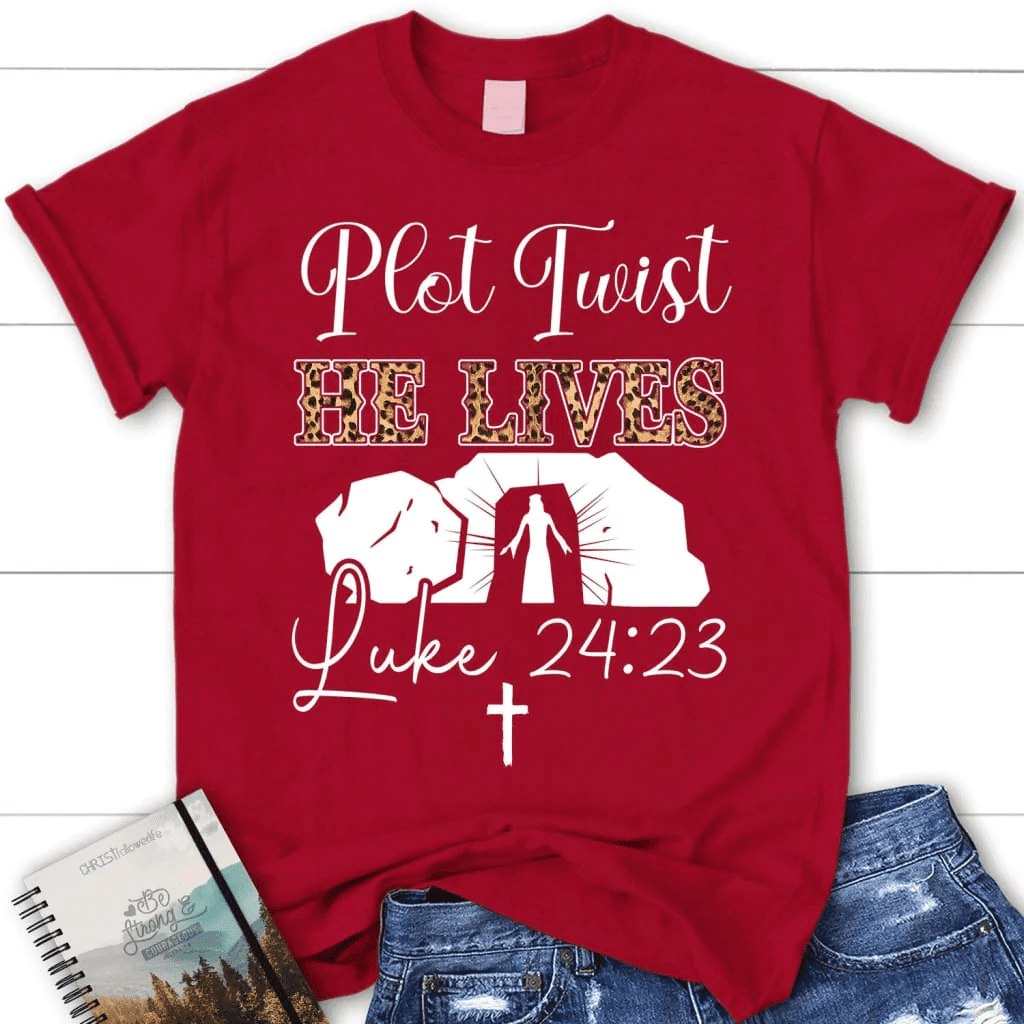 Plot Twist He Lives T shirt, Easter women's Christian t-shirts